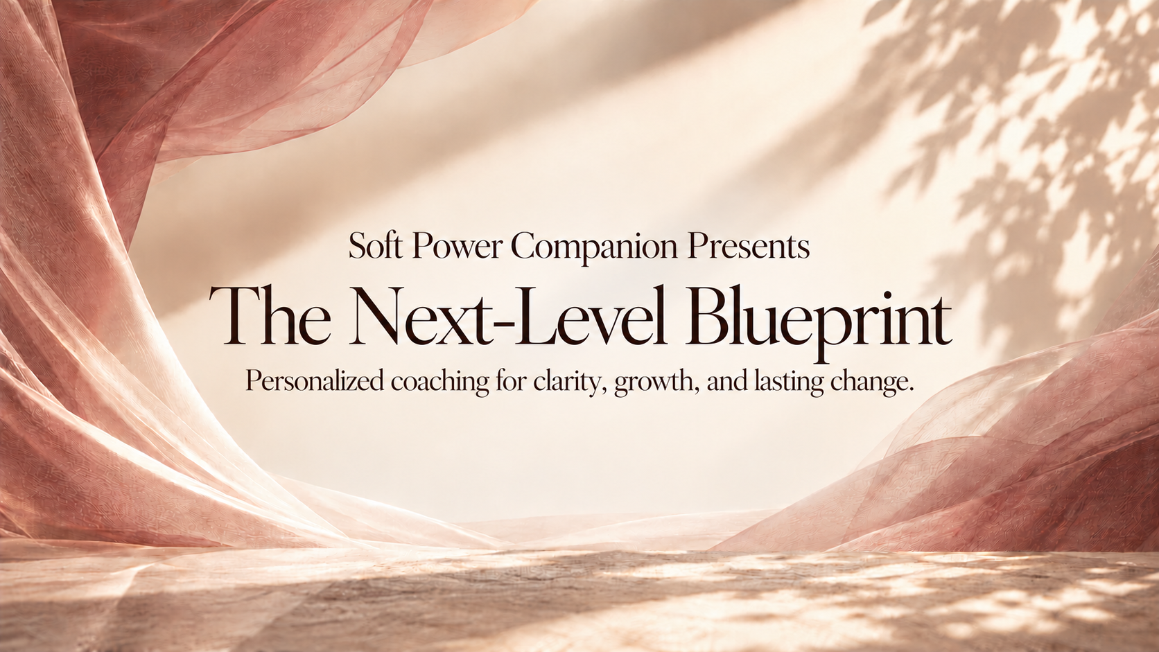 Soft Power Companion presents The Next-Level Blueprint